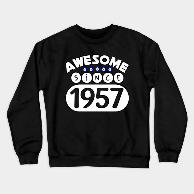 Awesome Since 1957 Crewneck Sweatshirt by colorsplash